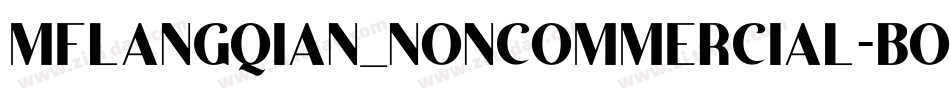 MFLANGQIAN_NONCOMMERCIAL-BOLD字体转换
