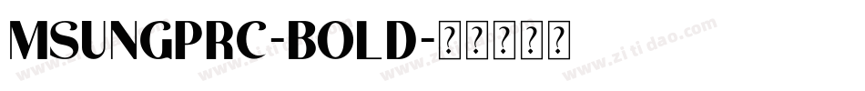 MSUNGPRC-BOLD字体转换