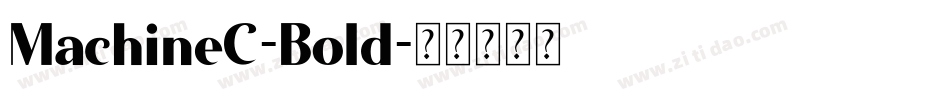 MachineC-Bold字体转换