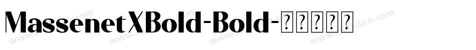 MassenetXBold-Bold字体转换