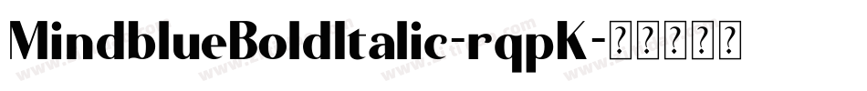 MindblueBoldItalic-rqpK字体转换