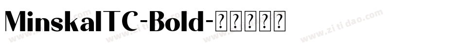 MinskaITC-Bold字体转换