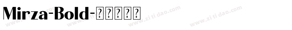 Mirza-Bold字体转换