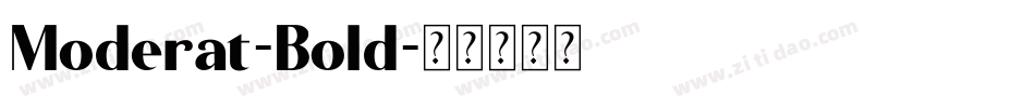 Moderat-Bold字体转换 Moderat-Bold字体转换