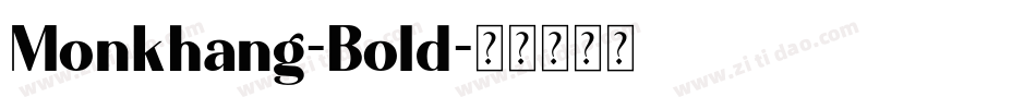 Monkhang-Bold字体转换