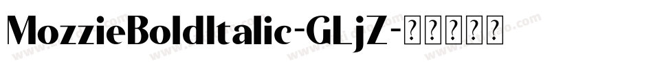 MozzieBoldItalic-GLjZ字体转换