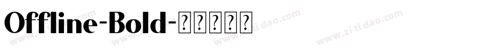 Offline-Bold字体转换