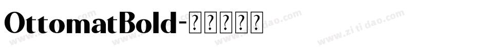OttomatBold字体转换