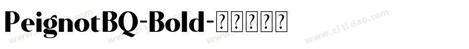 PeignotBQ-Bold字体转换