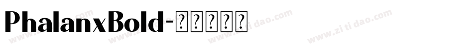 PhalanxBold字体转换