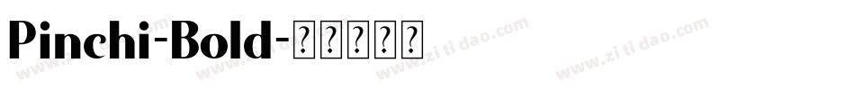 Pinchi-Bold字体转换