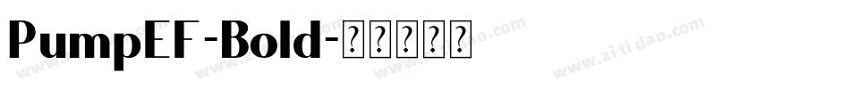 PumpEF-Bold字体转换