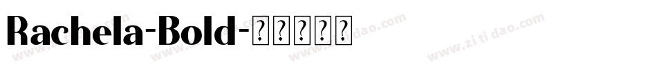 Rachela-Bold字体转换