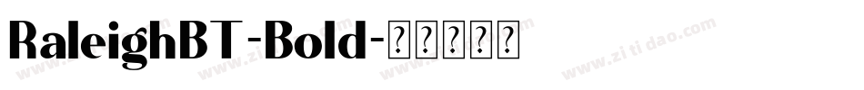 RaleighBT-Bold字体转换