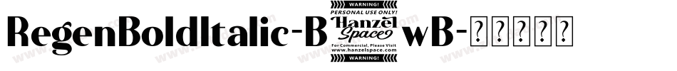 RegenBoldItalic-B9wB字体转换