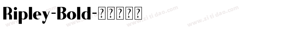 Ripley-Bold字体转换