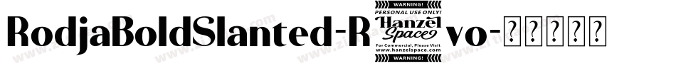 RodjaBoldSlanted-R5vo字体转换