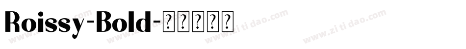 Roissy-Bold字体转换
