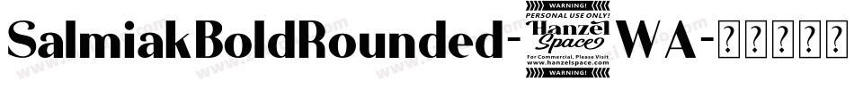 SalmiakBoldRounded-7WA字体转换