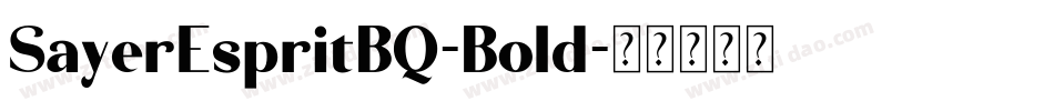 SayerEspritBQ-Bold字体转换