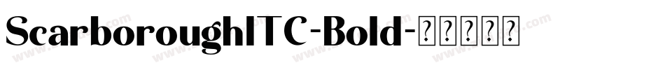 ScarboroughITC-Bold字体转换