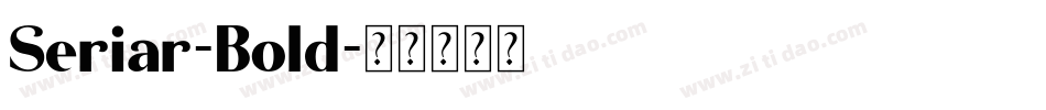 Seriar-Bold字体转换