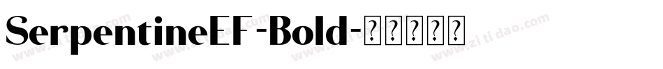 SerpentineEF-Bold字体转换