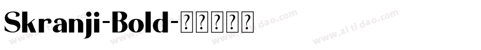 Skranji-Bold字体转换