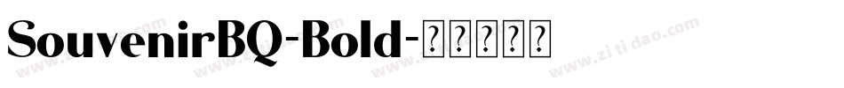SouvenirBQ-Bold字体转换 SouvenirBQ-Bold字体转换