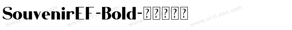 SouvenirEF-Bold字体转换 SouvenirEF-Bold字体转换