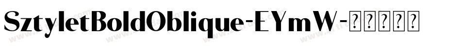 SztyletBoldOblique-EYmW字体转换