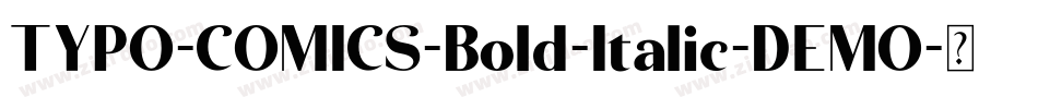 TYPO-COMICS-Bold-Italic-DEMO字体转换