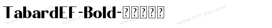 TabardEF-Bold字体转换