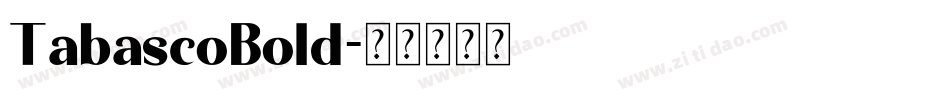 TabascoBold字体转换