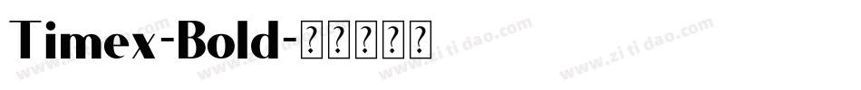 Timex-Bold字体转换