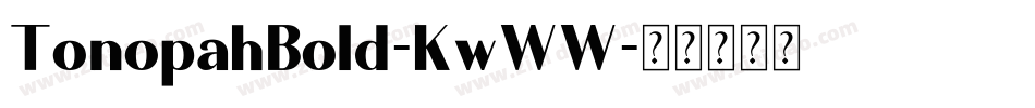 TonopahBold-KwWW字体转换