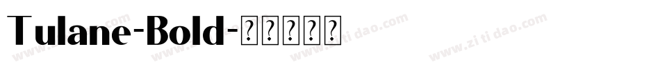 Tulane-Bold字体转换