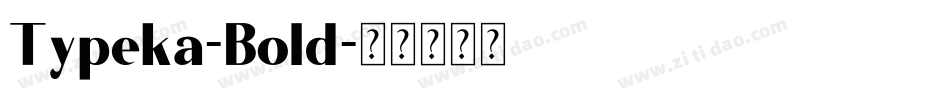 Typeka-Bold字体转换