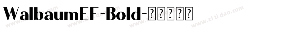 WalbaumEF-Bold字体转换