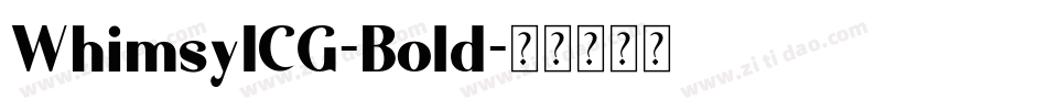 WhimsyICG-Bold字体转换