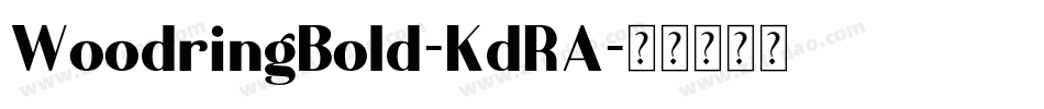 WoodringBold-KdRA字体转换