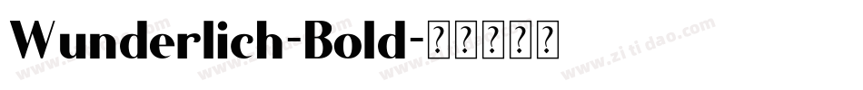 Wunderlich-Bold字体转换