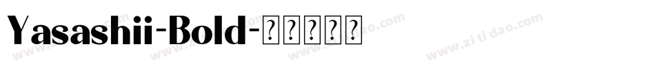 Yasashii-Bold字体转换