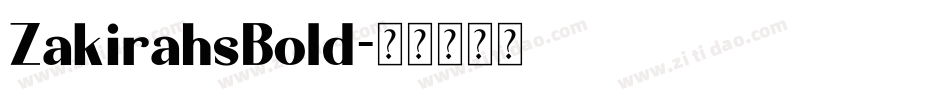 ZakirahsBold字体转换