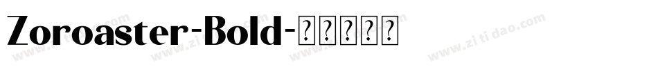 Zoroaster-Bold字体转换