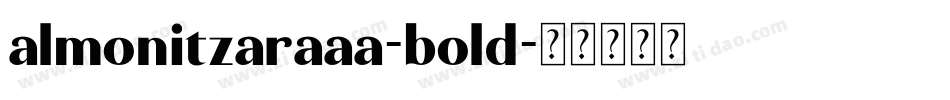 almonitzaraaa-bold字体转换