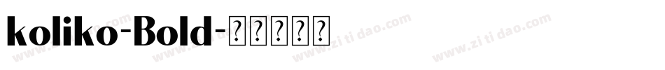 koliko-Bold字体转换