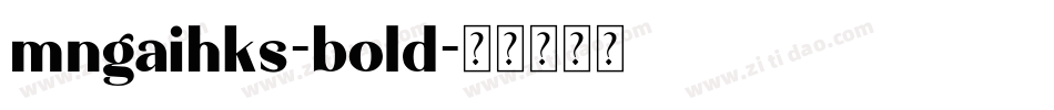 mngaihks-bold字体转换