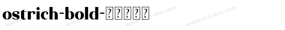 ostrich-bold字体转换
