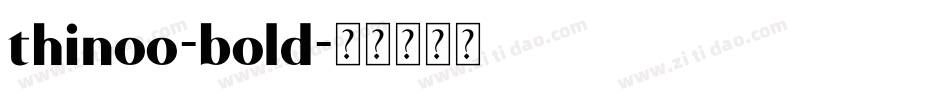 thinoo-bold字体转换